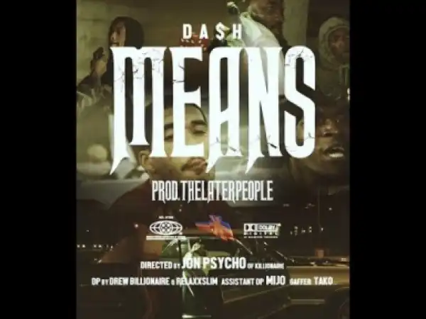 Video: Da$H - Means